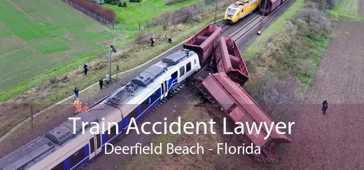 Train Accident Lawyer Deerfield Beach - Florida