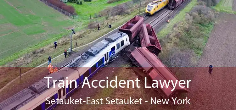 Train Accident Lawyer Setauket-East Setauket - New York