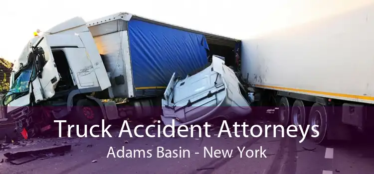 Truck Accident Attorneys Adams Basin - New York