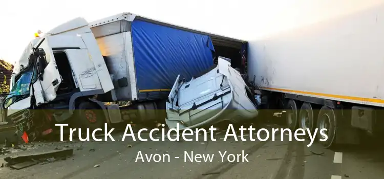 Truck Accident Attorneys Avon - New York