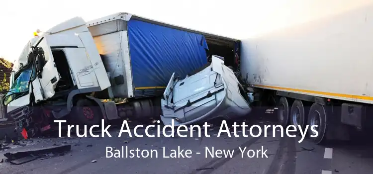 Truck Accident Attorneys Ballston Lake - New York
