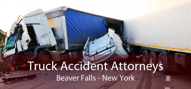 Truck Accident Attorneys Beaver Falls - New York