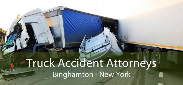 Truck Accident Attorneys Binghamton - New York