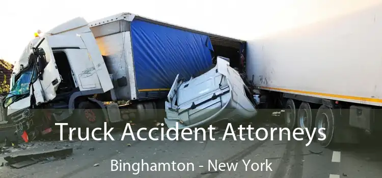 Truck Accident Attorneys Binghamton - New York