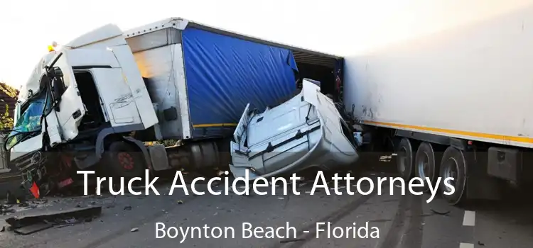 Truck Accident Attorneys Boynton Beach - Florida