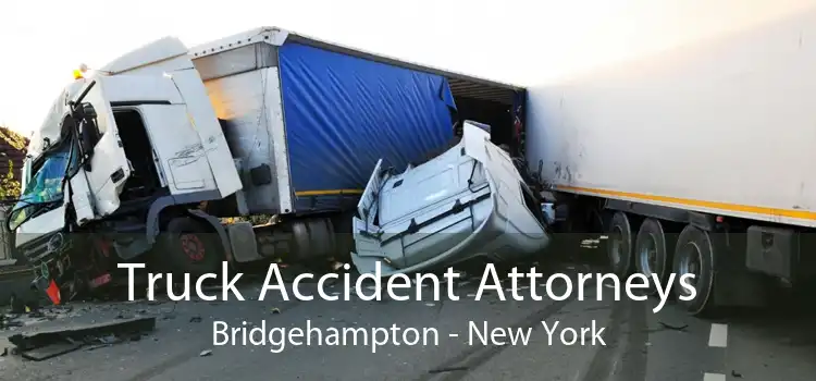 Truck Accident Attorneys Bridgehampton - New York