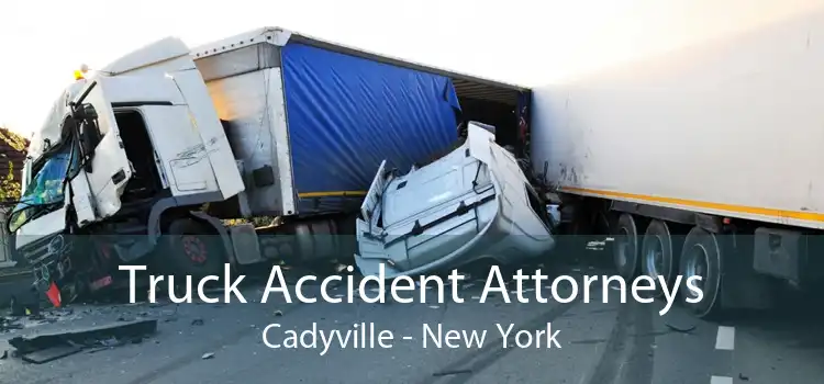 Truck Accident Attorneys Cadyville - New York