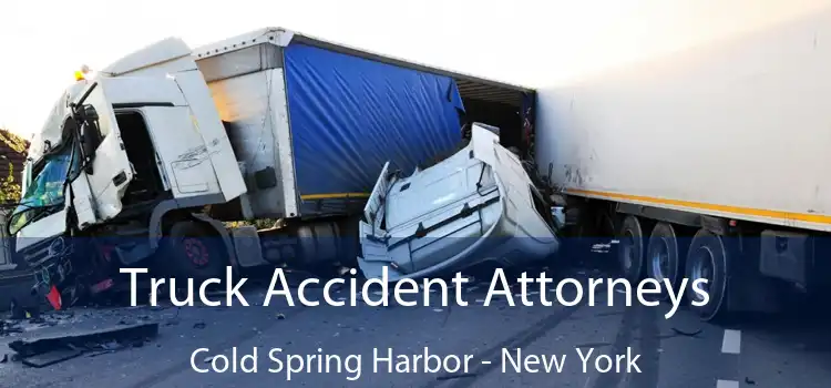 Truck Accident Attorneys Cold Spring Harbor - New York