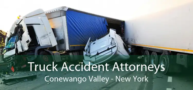 Truck Accident Attorneys Conewango Valley - New York