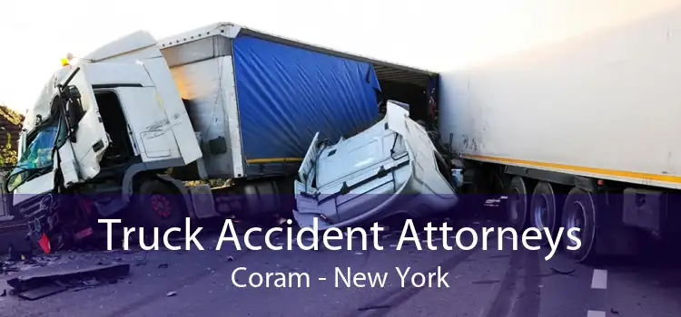 Truck Accident Attorneys Coram - New York