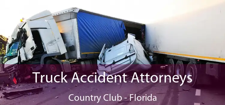 Truck Accident Attorneys Country Club - Florida