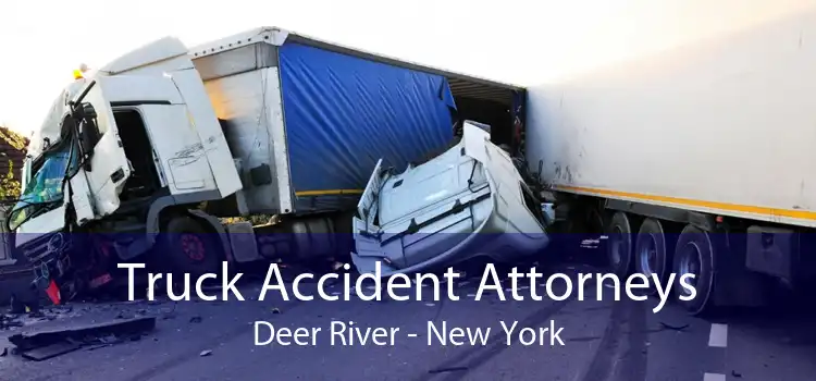 Truck Accident Attorneys Deer River - New York