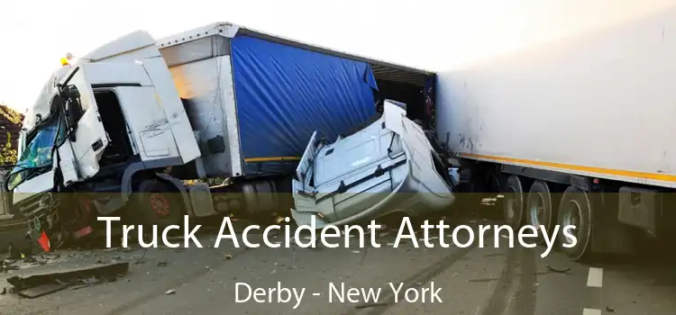 Truck Accident Attorneys Derby - New York