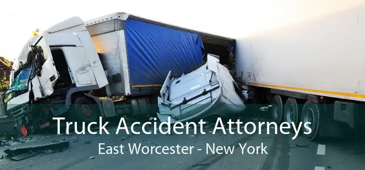Truck Accident Attorneys East Worcester - New York
