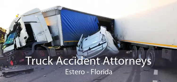 Truck Accident Attorneys Estero - Florida
