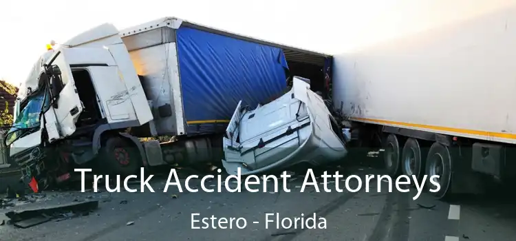 Truck Accident Attorneys Estero - Florida