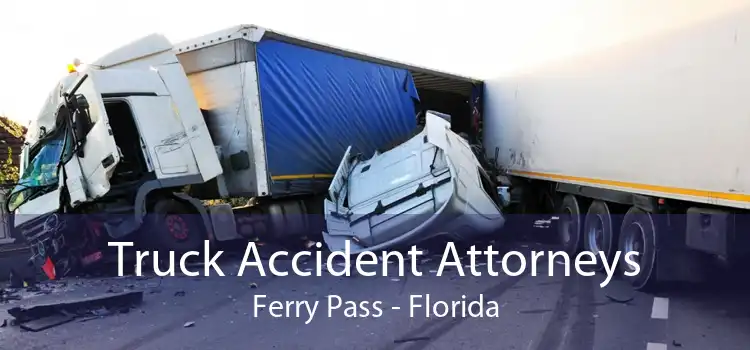 Truck Accident Attorneys Ferry Pass - Florida