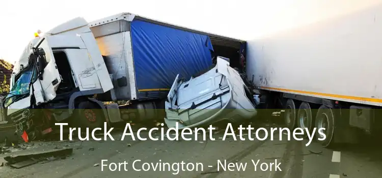 Truck Accident Attorneys Fort Covington - New York