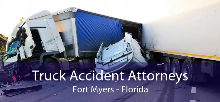 Truck Accident Attorneys Fort Myers - Florida
