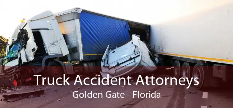 Truck Accident Attorneys Golden Gate - Florida