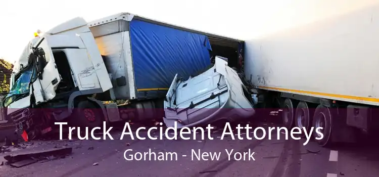 Truck Accident Attorneys Gorham - New York