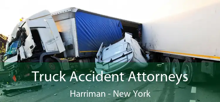 Truck Accident Attorneys Harriman - New York