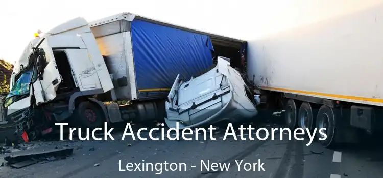 Truck Accident Attorneys Lexington - New York