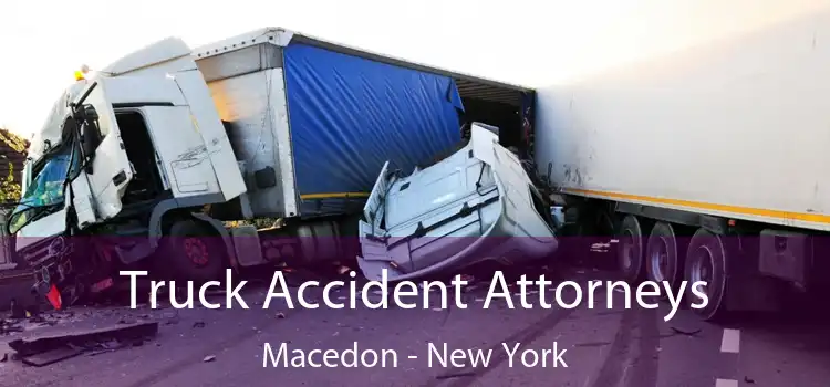 Truck Accident Attorneys Macedon - New York