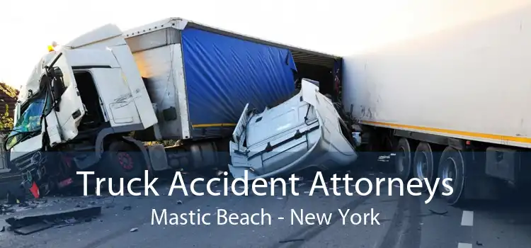 Truck Accident Attorneys Mastic Beach - New York