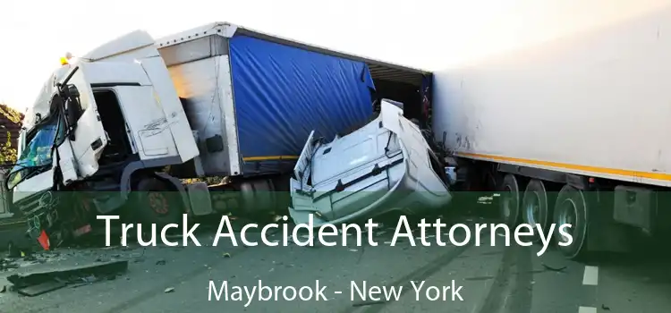Truck Accident Attorneys Maybrook - New York