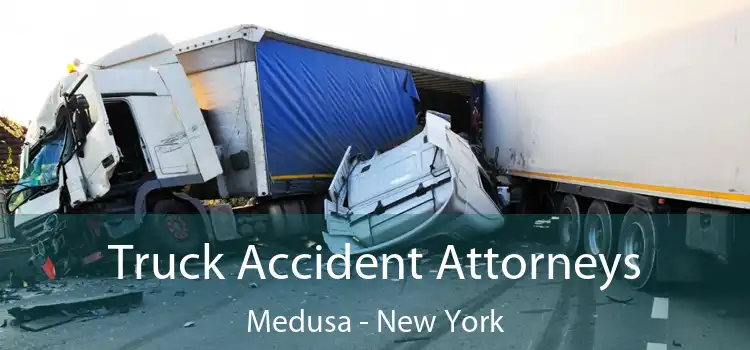 Truck Accident Attorneys Medusa - New York