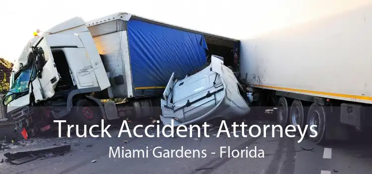 Truck Accident Attorneys Miami Gardens - Florida