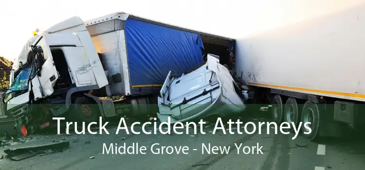 Truck Accident Attorneys Middle Grove - New York