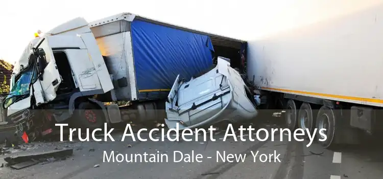 Truck Accident Attorneys Mountain Dale - New York
