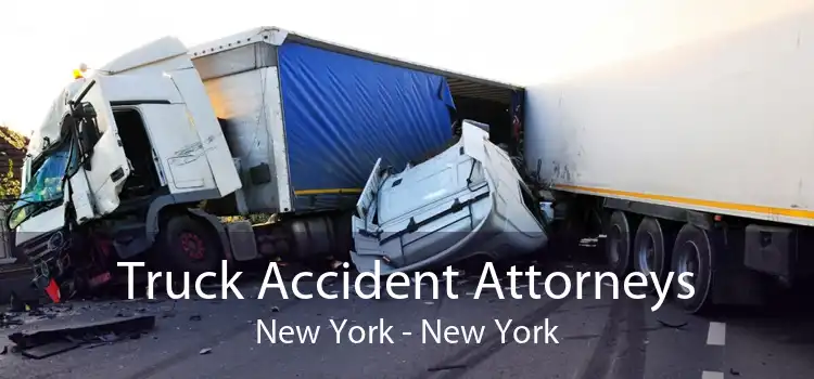Truck Accident Attorneys New York - New York