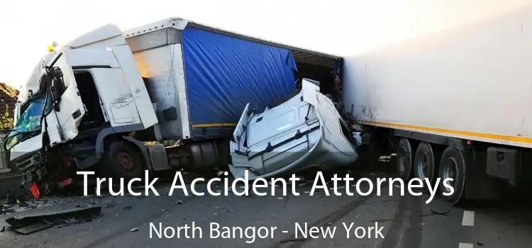 Truck Accident Attorneys North Bangor - New York