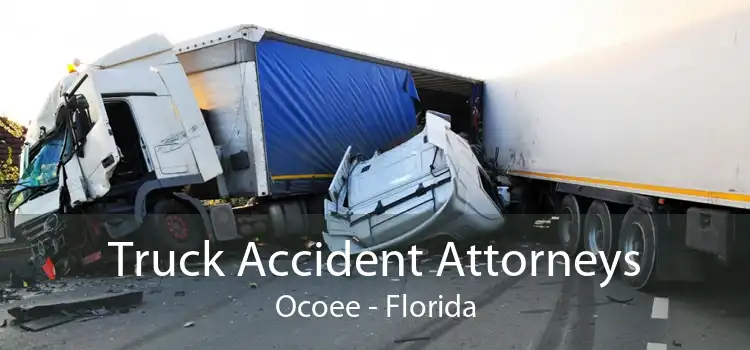 Truck Accident Attorneys Ocoee - Florida