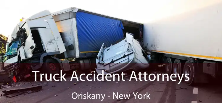 Truck Accident Attorneys Oriskany - New York