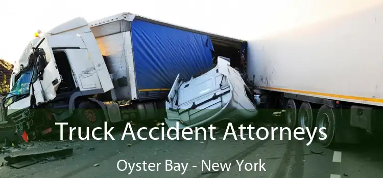 Truck Accident Attorneys Oyster Bay - New York