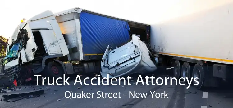 Truck Accident Attorneys Quaker Street - New York
