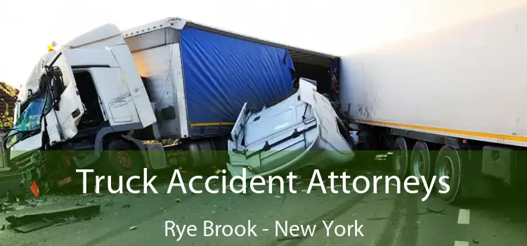 Truck Accident Attorneys Rye Brook - New York