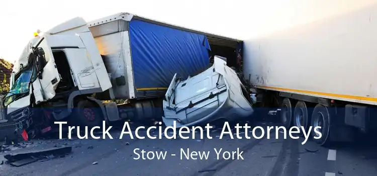 Truck Accident Attorneys Stow - New York