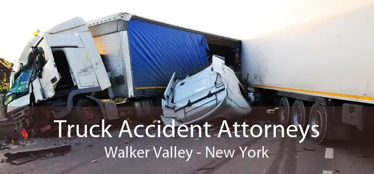 Truck Accident Attorneys Walker Valley - New York