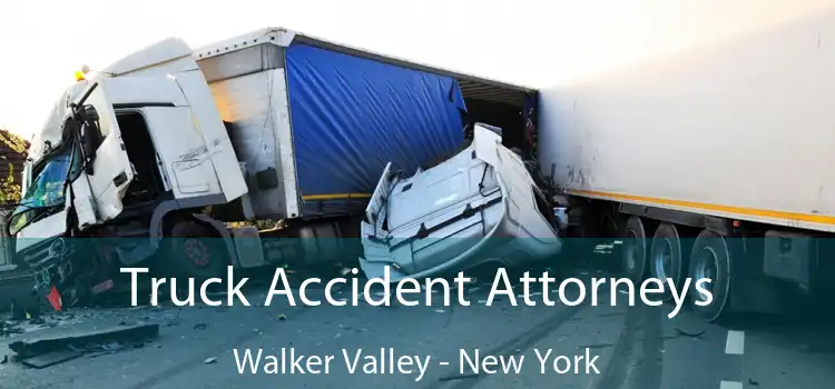 Truck Accident Attorneys Walker Valley - New York