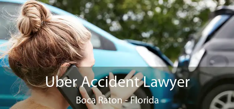 Uber Accident Lawyer Boca Raton - Florida