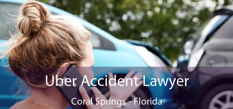 Uber Accident Lawyer Coral Springs - Florida