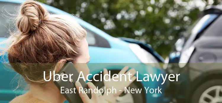 Uber Accident Lawyer East Randolph - New York