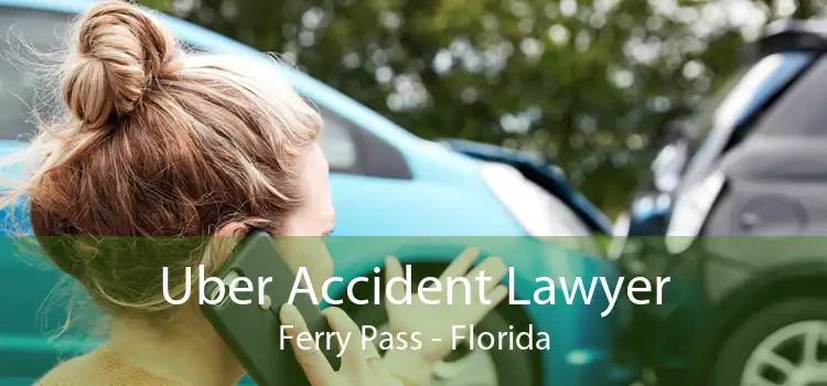 Uber Accident Lawyer Ferry Pass - Florida