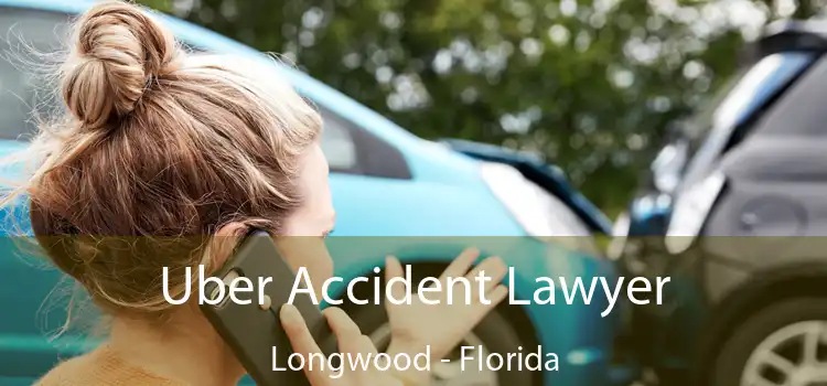 Uber Accident Lawyer Longwood - Florida