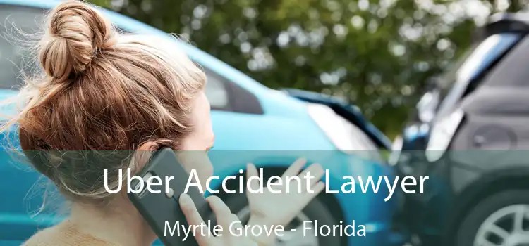 Uber Accident Lawyer Myrtle Grove - Florida